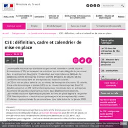 CSE : définition, cadre et calendrier de mise en place