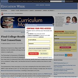 Final College-Readiness Definition Guides Test Consortium - Curriculum Matters