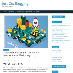 A detailed look on ICO- Definition, Development, Marketing