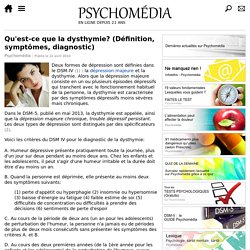Qu'est-ce que la dysthymie? (Définition, symptômes, diagnostic)