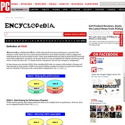 RAID Definition from PC Magazine Encyclopedia