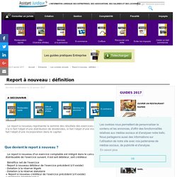 Report à nouveau : définition - Aide juridique entreprise en ligne gratuite