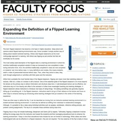 Expanding the Definition of a Flipped Learning Environment
