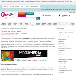Définition du Mixed Média : tutos, explications et tests blogueuses