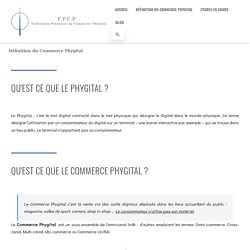 Définition du Commerce Phygital - Féderation Française du Commerce Phygital