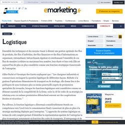 Définition Logistique - Le glossaire emarketing.fr