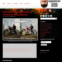 Extended Definition Processing Tutorial for Photoshop CS5