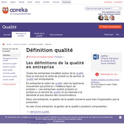 Définition qualité : qu'est-ce que la qualité en entreprise ?