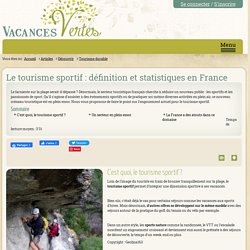 Le tourisme sportif : définition et statistiques en France