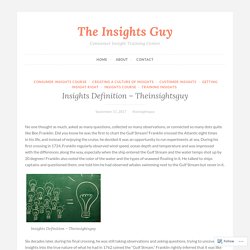 Insights Definition – Theinsightsguy – The Insights Guy
