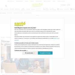 Stress : définition, symptômes, traitement