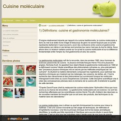 1) Définitions: cuisine et gastronomie moléculaires?