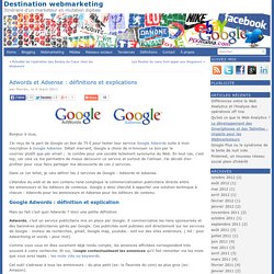 Adwords et Adsense (Google) : définitions et explications