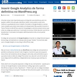 [ Ferramentas Blog ]: Inserir Google Analytics de forma definiti
