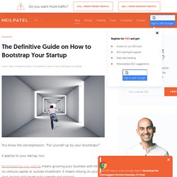 The Definitive Guide on How to Bootstrap Your Startup