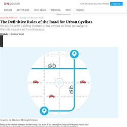 The Definitive Rules of the Road for Urban Cyclists - CityLab - Pocket