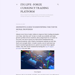 Definitive Guide To Identifying The Top FX Signal Providers