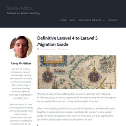Definitive Laravel 4 to Laravel 5 Migration Guide - Slashnode
