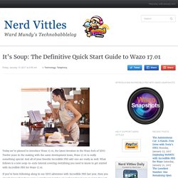 It’s Soup: The Definitive Quick Start Guide to Wazo 17.01 – nerd vittles