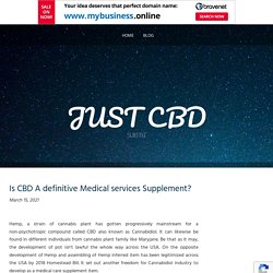 Is CBD A definitive Medical services Supplement?