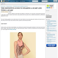 THE DEFINITIVE GUIDE TO WEARING A SCARF AND TYING A SCARF by Ibhana Boutique