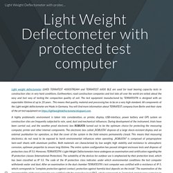 Light Weight Deflectometer with protected test computer