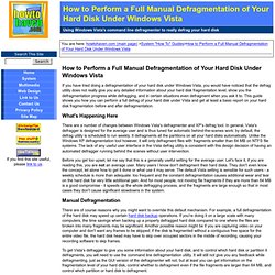How to Perform a Full Manual Defragmentation of Your Hard Disk Under Windows Vista (howtohaven.com)
