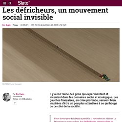 Les défricheurs, un mouvement social invisible