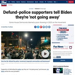 Defund-police supporters tell Biden they're 'not going away'