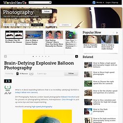 Brain-Defying Explosive Balloon Photography « Wonderment Blog