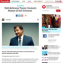 Neil deGrasse Tyson: Cosmos’s Master of the Universe