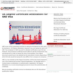 Uk Degree Certificate Attestation For UAE Visa - Prompt Attestation