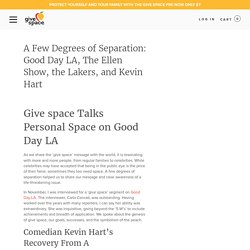 A Few Degrees of Separation: Good Day LA, The Ellen Show, the Lakers, and Kevin Hart - For the Love of Peach