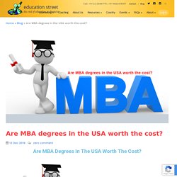 Are MBA degrees in the USA worth the cost? - Education Street