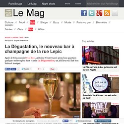 La Dégustation, le nouveau bar à champagne de la rue Lepic