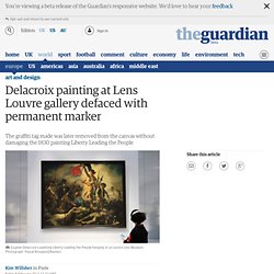 Delacroix painting at Lens Louvre gallery defaced with permanent marker