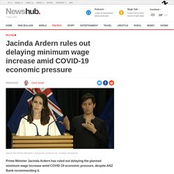 Jacinda Ardern rules out delaying minimum wage increase amid COVID-19 economic pressure