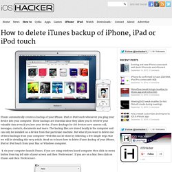 How to delete iTunes backup of iPhone, iPad or iPod touch - iOS Hacker