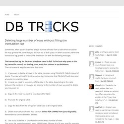 DB Tricks » Deleting large number of rows without filling the transaction log