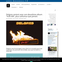 Delgres revient avec son deuxième album “4:00 AM”, plus sulfureux que jamais...