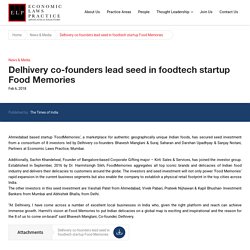 Delhivery co-founders lead seed in foodtech startup Food Memories