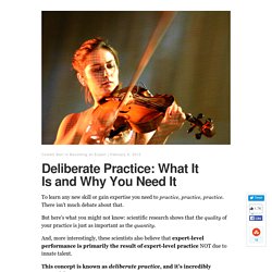 Deliberate Practice: What It Is and Why You Need It