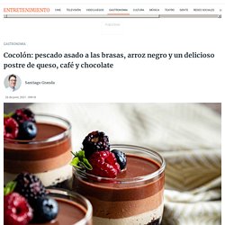 Santiago Granda: Cocolón: pescado asado a las brasas, arroz negro y un delicioso postre de queso, café y chocolate