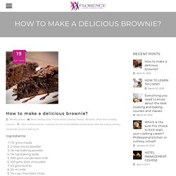 How to make a delicious brownie? - Florence