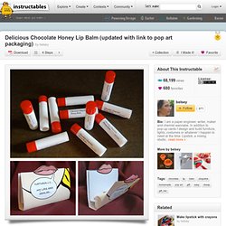 Delicious Chocolate Honey Lip Balm (updated with link to pop art packaging)