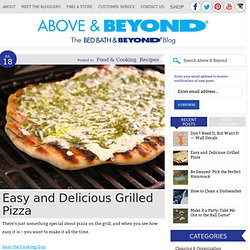 Easy and Delicious Grilled Pizza - Above & Beyond