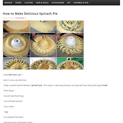 How to Make Delicious Spinach Pie