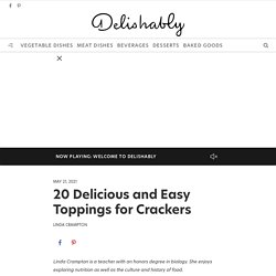 20 Delicious and Easy Toppings for Crackers - Delishably