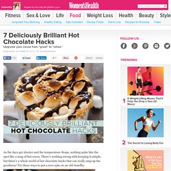 7 Deliciously Brilliant Hot Chocolate Hacks