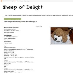 Sheep of Delight: Free amigurumi crochet pattern: Hound dog pup